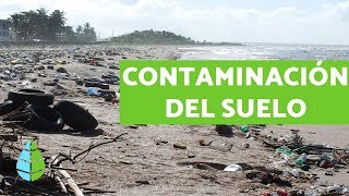 CONTAMINACIÓN DEL SUELO  Causas consecuencias y SOLUCIONES [upl. by Agretha]