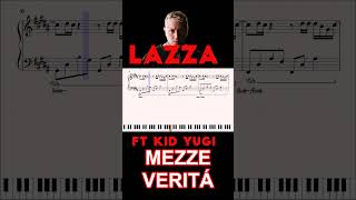 MEZZE VERITÁ  LAZZA ft KID YUGI  ritornello al pianoforte ritornellipop shorts [upl. by Milinda]