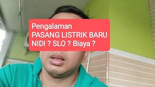 Pasang Listrik Baru  Perhatikan ini NIDI SLO dan Biayanya [upl. by Nahtanoy518]