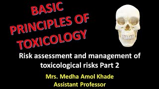 Risk assessment and management of toxicological risks Part 2 [upl. by Ahk877]