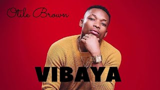 Vibaya Lyrics  Otile Brown [upl. by Ilah]