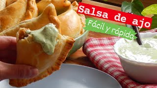 SALSA DE AJO  Fácil y rápido  Empanada de carne E02 [upl. by Remo471]