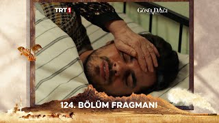 Gönül Dağı 124 Bölüm Fragmanı trt1 [upl. by Medina]