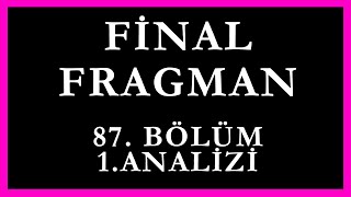 Final Fragman 87Bölüm 1Analizi  Oğlum Benim [upl. by Gerek]