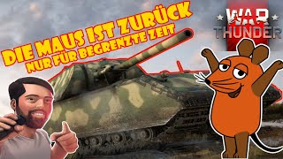 Hier kommt die MAUS War Thunder Nur begrenzte Zeit Beeilt euch [upl. by Sitsuj791]