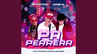 Pa Perrear [upl. by Kitty]