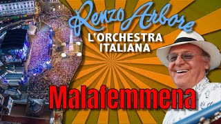 Malafemmena Renzo Arbore e LOrchestra Italiana [upl. by Cannon]