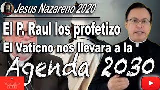 ES OFICIAL EL MISMO VATICANO PREDICA LA DOCTRINA DE LA AGENDA 2030 TAL Y COMO EL P RAUL LO ADVIRTIO [upl. by Lemart]