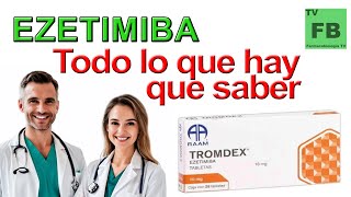 EZETIMIBA Para qué Sirve Cómo se toma y todo lo que hay que saber ¡Medicamento Seguro👨‍🔬💊 [upl. by Ahsiekim]