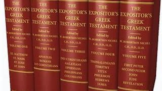 Nicolls quotExpositors Greek New Testament Vol1 Gospels Johnquot 3ff [upl. by Esinehs]