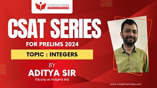 CSAT SERIES for PRELIMS 2024  INTEGERS  Adithya Sir Faculty InsightsIAS [upl. by Cupo]