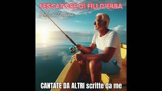 PESCATORE DI FILI DERBA  Fedecantastorie [upl. by Aissak252]