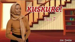 Kuskure  Latest Hausa Audio Novel  Episode 7 [upl. by Nylarak176]