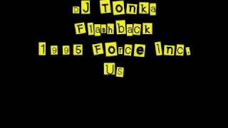 DJ Tonka  Flashback  1995 Force Inc [upl. by Hollander]