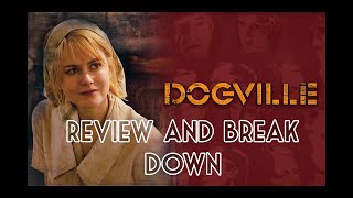 Dogville Review and Breakdown [upl. by Lecia867]