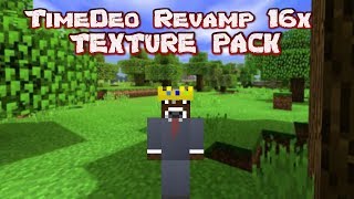 ★ TimeDeo Revamp 16x Pvp Texture Pack 1718 ★ [upl. by Brody]