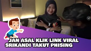 Video Srikandi 7 Menit Viral Netizen Tertarik Tapi Perlu Waspadai Potensi Phishing [upl. by Cleon149]