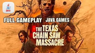 The Texas Chainsaw Massacre Java Full Gameplay [upl. by Ellenod353]