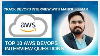 Top 10 AWS Interview Question for DevOps engineer interview  Quick revision interview devops [upl. by Chellman232]