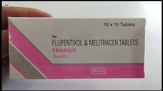 FRANXIT Tablet  FLUPENTIXOL amp MELITRACEN TABLETS  FRANXIT Tablet Uses Side effects Benefits Dosage [upl. by Arvie]