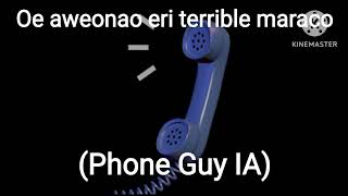 Oe aweonao eri terrible maraco Phone Guy IA [upl. by Hey]