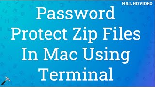 Password Protect Zip Files In Mac Using Terminal [upl. by Bluhm887]