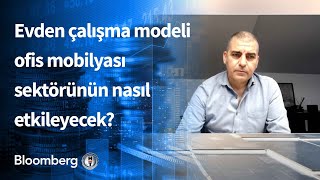 Evden çalışma modeli ofis mobilyası sektörünün nasıl etkileyecek Fokus  17022021 [upl. by Talyah171]