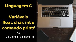 Linguagem C tipos de dados float char int [upl. by Akemhs]