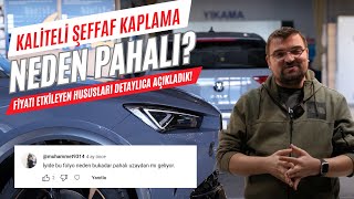 Kaliteli Şeffaf Kaplama Neden Pahalı Uzaydan mı Geliyor 😀Detaylıca Açıkladık [upl. by Nae]