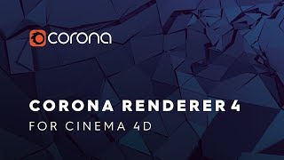 Corona Renderer 4 for Cinema 4D New Features [upl. by Grogan]