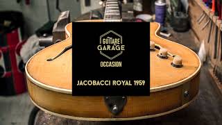 Guitare Jacobacci Archtop Royal 1959 â€“ Occasion du Garage [upl. by Argela]