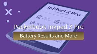 Pocketbook Inkpad X Pro – Battery Tests and More [upl. by Araj630]