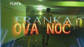 Franka – Ova noć Official Music Video [upl. by Nanji]