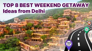 Top 8 Best Weekend Getaways From Delhi  Weekend Trips Near Delhi  12 Days Trip Subscribe Us Now [upl. by Werbel]