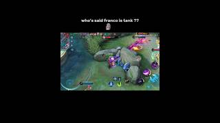 Whos said franco is tank 🗿mobilelegends mlbb mlbbm5 fypシ゚viral fyp mlbbshorts shorts memes [upl. by Younger]