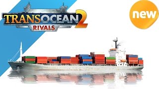 TransOcean 2 Rivals Gameplay  Campaign Chapter 3 part 1  ENGLISH [upl. by Dara]