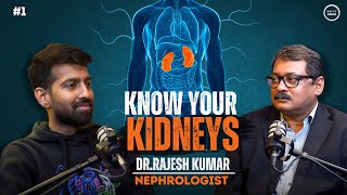 Know Your Kidneys  Nephrologist  Dr Rajesh Kumar [upl. by Aicenat652]