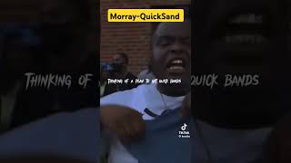 Morray  QuickSand [upl. by Giusto]