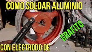 como soldar aluminio con electrodo de grafito [upl. by Correy657]