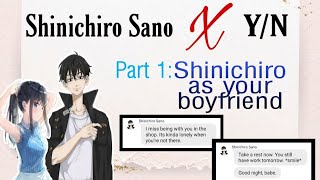 Pt 1 Shinichiro as your boyfriend [upl. by Rory32]