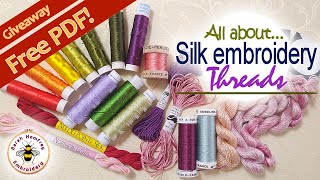 An essential guide to using Silk Threads in hand embroidery What are they and how do you use them [upl. by Eiger]