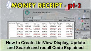 Money Receipt Software pt2  How to Create ListView Display Update amp Search [upl. by Oys]