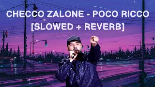 Checco Zalone  Poco Ricco Slowed  Reverb [upl. by Rowe]