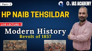 Himachal Naib Tehsildar 202122  Modern History Lec 2  HP NT free course SARATHI  1857 revolt [upl. by Ayotnom750]