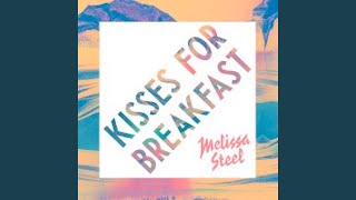 Kisses for Breakfast [upl. by Naitsirhk]