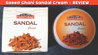 Saeed Ghani Sandal Cream Review Benefits Uses Price Side Effects  Moisturizer Dry Face Skin [upl. by Ahsille]