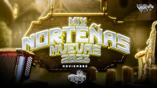 Norteñas MIX 2023 Nuevas  Estrenos Noviembre Dj Alfonzin [upl. by Kinnon]