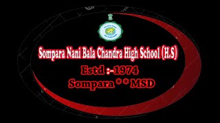 Sompara Nanibala Chandra High Schol HS Live [upl. by Lleihsad945]