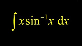 xarcsinx trig sub and integration by parts integral xinverse sine integrate xsin inverse [upl. by Pinette]