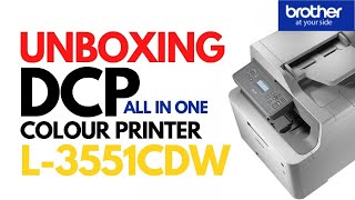 UNBOXING DCPL3551CDW COLOUR PRINTER [upl. by Eirehs]